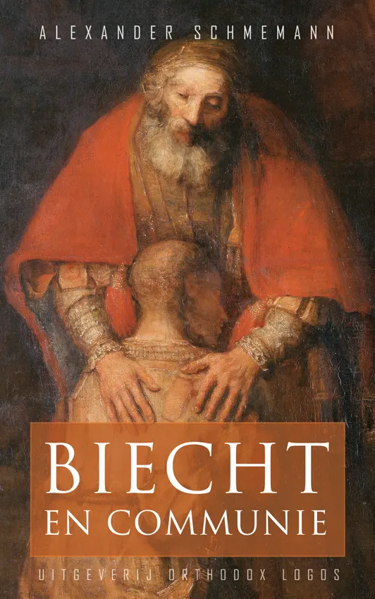 Alexander Schmemann - Biecht en communie